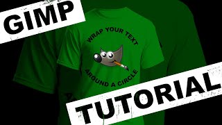 Wrap Text Around a Circle | How to design a T Shirt | GIMP Tutorial