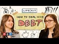 How to deal with debt | Life Kit