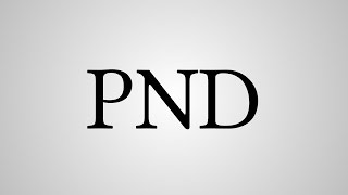 What Does "PND" Stand For?