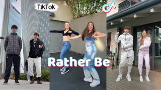 Rather Be (Sped Up) ~ TikTok Dance Compilation