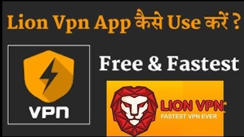 lion vpn Kese use kare.. how to use vpn lion vpn app