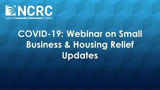 COVID-19: Webinar on Small Business & Housing Relief Updates
