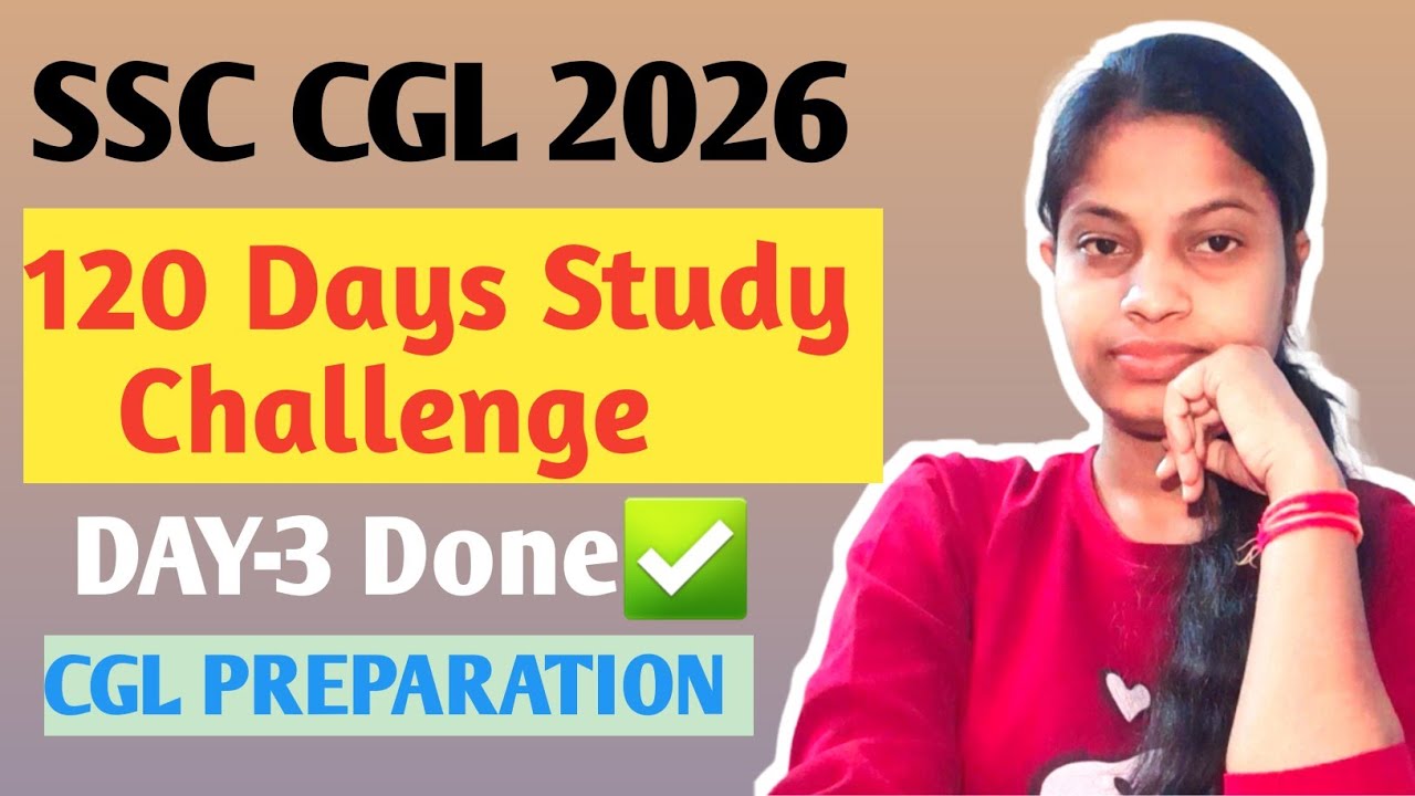 Day 3/120 | SSC CGL 2026 Daily Target | My Study Routine for Selection ...