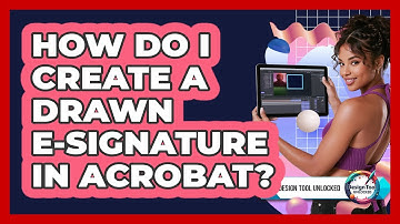 How Do I Create A Drawn E-Signature In Acrobat?