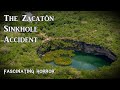 The zacatn sinkhole accident  a short documentary  fascinating horror