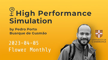 High Performance Simulation (Flower Monthly 2023-04)