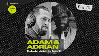 The Soul of Music in the Age of AI | Adrian Younge & Adam Block