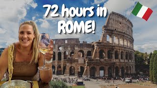 The BEST way To 72 Hours In Rome: Unmissable Activities And Food!