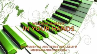 Video thumbnail of "William Murphy In Your Hands"