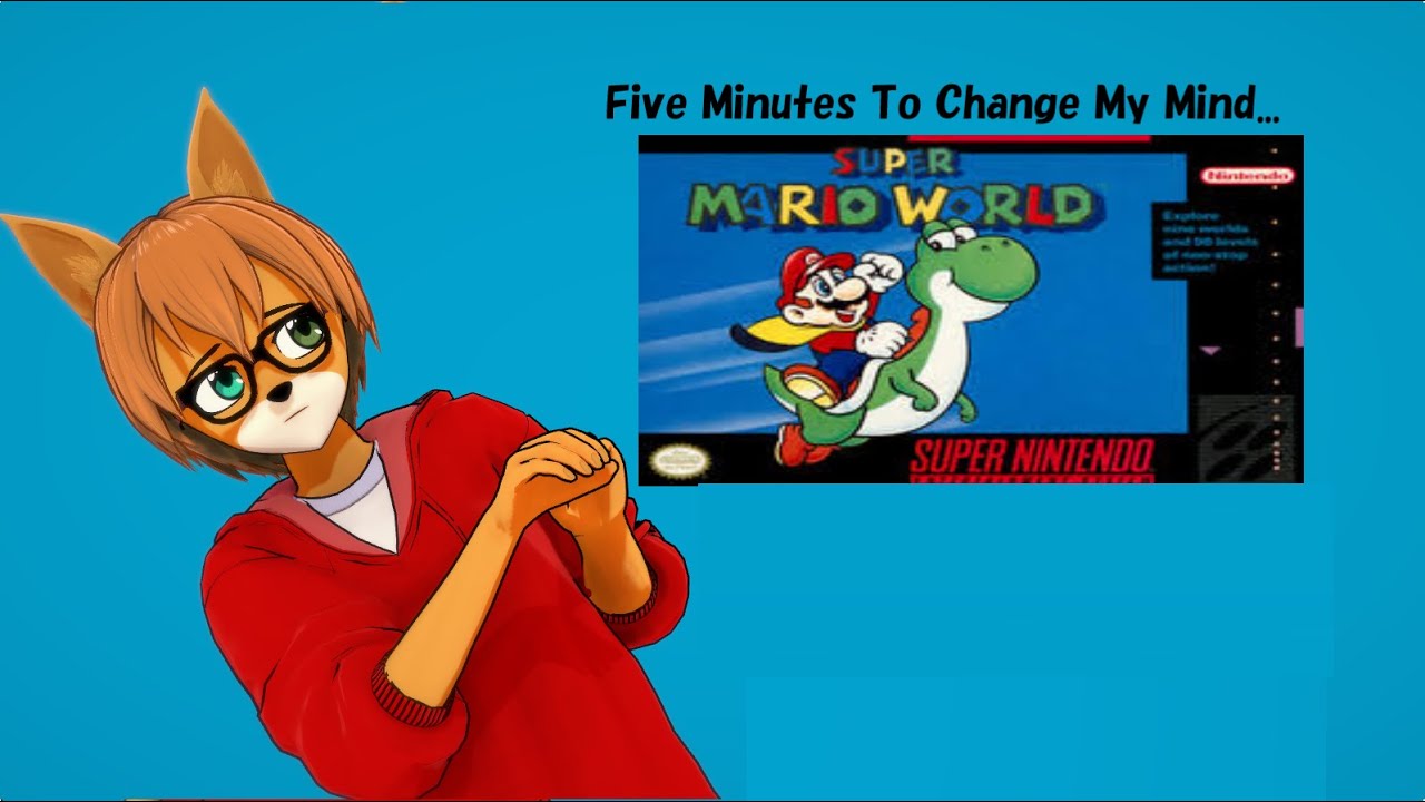 Five Minutes To Change My Mind: Super Mario World! [SNES]