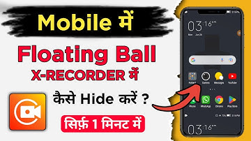 How to Hide Floating Ball Timer in XRecorder App | Floating ball hide kaise kare |