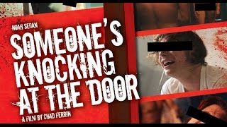 Someones Knocking At The Door 2009 Movie Review
