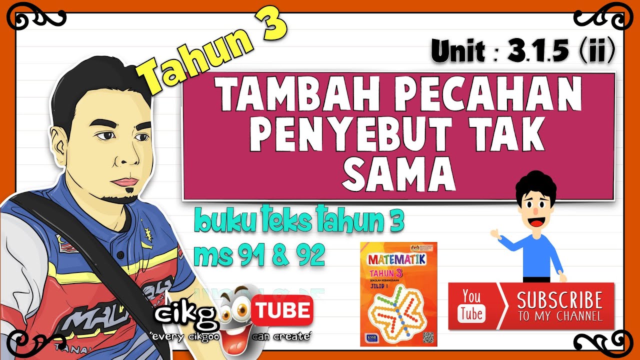 Matematik Tahun 3 Bab 3 (3.1.5 : ii - v) - TAMBAH PECAHAN 