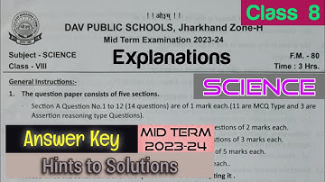DAV Class 8 Science Question Paper Mid Term 2023-24 || Explanations || Answer Keys