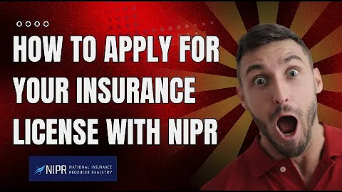 Applying for Your Insurance License | NIPR