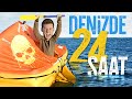 24 SAAT DENİZDE MAHSUR KALMAK!