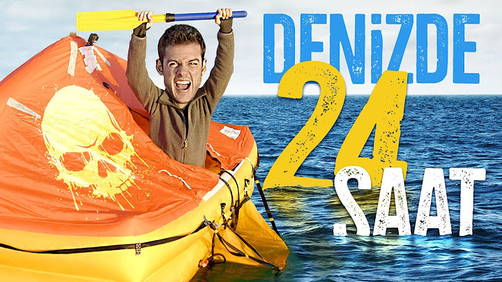 24 SAAT DENİZDE MAHSUR KALMAK!
