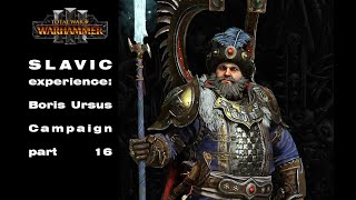 Immortal Empires - Total War: Warhammer 3 - Kislev - Boris Ursus part 16
