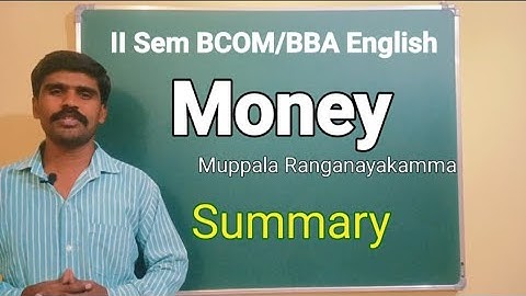 Money - Muppala Ranganayakamma | Summary| II SEM BCOM/BBA English | #english #trending #summary