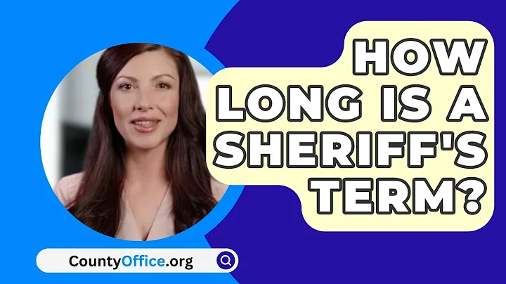 How Long Is A Sheriff's Term? - CountyOffice.org