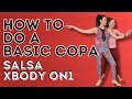 How to do a basic copa step in salsa  xbody salsa on1 partnerwork  dance with rasa