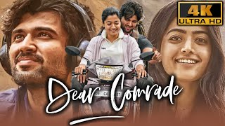 Dear Comrade (4K)  Vijay Devarakonda & Rashmika Mandanna Blockbuster Romantic Action Movie