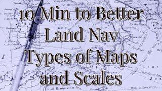 Maps, Map Types, Scale and Where to buy 10 Minutes to better Land Navigation Part 8