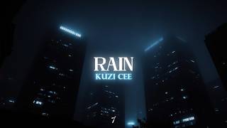 Kuzi Cee  Rain