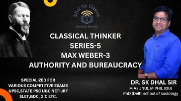MAX WEBER -3 || CLASSICAL THINKER SERIES-5 || DR. SK DHAL || #sociology #upsc2023 #ugcnet #polity