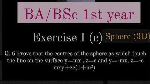 BA/BSc 1st year 3D sphere exercise I (c) Question:6
