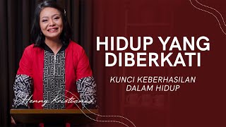 HIDUP YANG DIBERKATI - HENNY KRISTIANUS Daily Devotion #264