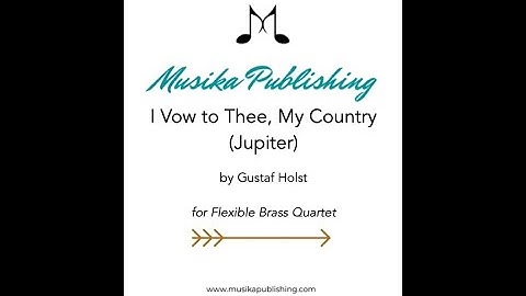 I Vow To Thee My Country (Jupiter) - for Flexible Brass Quartet - Sheet Music 🎵