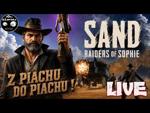 Z PIACHU DO PIACHU ! / SAND: Raiders of Sophie / LIVE / POGADUCHY