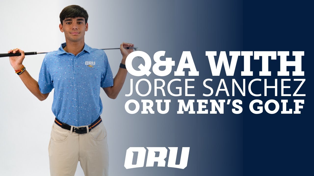 College Athlete Q&A: Meet ORU Men’s Golf player Jorge Sanchez from Malaga, Spain