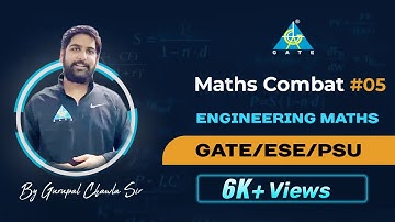 COMBAT #05 | ENGINEERING MATHS | BY GURUPAL SIR | GATE 2021