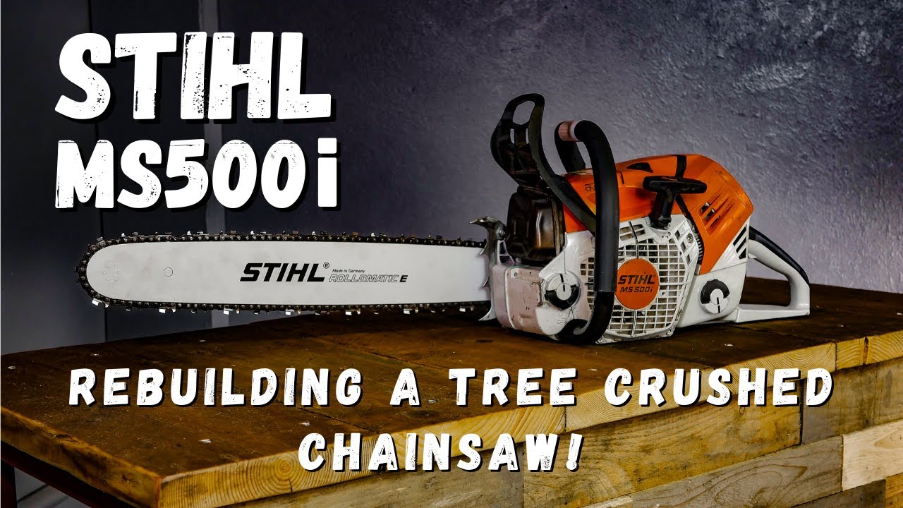Tree Crushed STIHL MS500i Chainsaw Rebuild