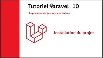 Application de gestion des taches laravel 10 : installation du projet