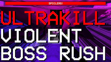 ULTRAKILL ACT ONE VIOLENT P-RANK BOSS RUSH