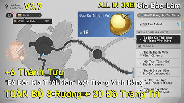 HSR 3.7 | TOÀN BỘ 8 Rương, 21 Đồ Trang Trí & 6 T.Tựu tại "Bờ Bên Kia Thời Gian" Một Trang Vĩnh Hằng