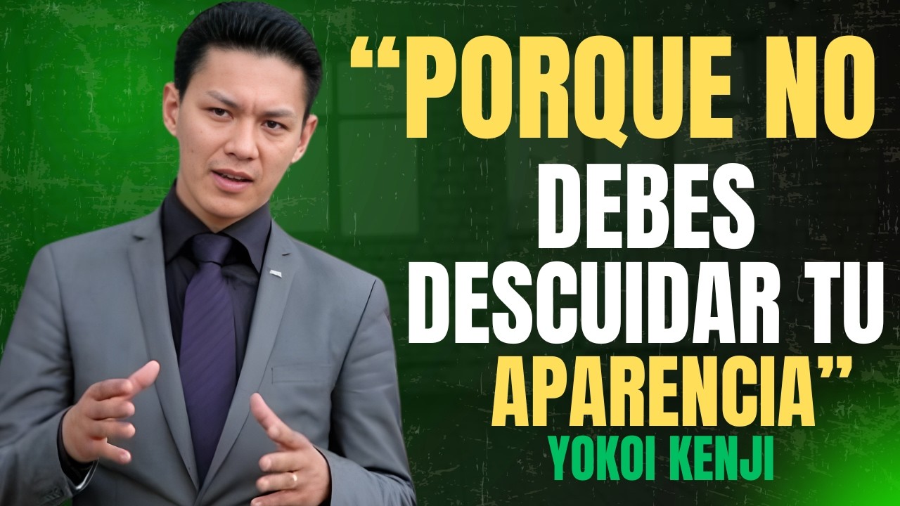 CUIDA TU APARIENCIA es la forma más SILENCIOSA de AMOR PROPIO  Yokoi Kenji