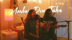 Andai Dia Tahu | Kahitna (Cover) by The Macarons Project  - Durasi: 3:25. 