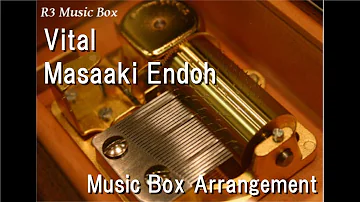 Vital/Masaaki Endoh [Music Box] (Anime "Angels of Death" OP)