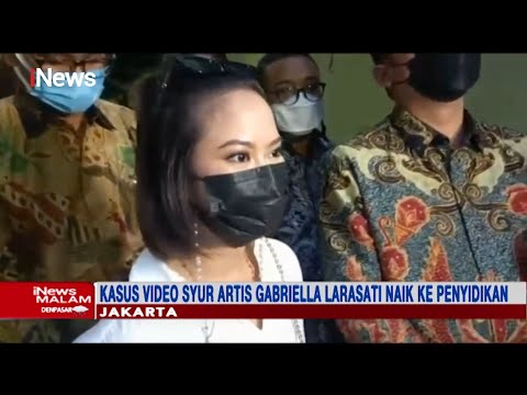 Kasus Video Syur Artis Gabriella Larasati Naik ke Penyidikan - iNews Malam 19/03