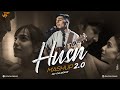 Husn mashup 20  jay guldekar  anuv jain  aise kyun  choo lo