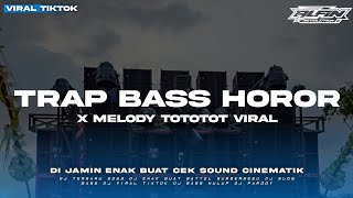 DJ MELODY YANG DI CARI CARI X TRAP BASS HOROR • BASS HOREG • | ALFIN REVOLUTION