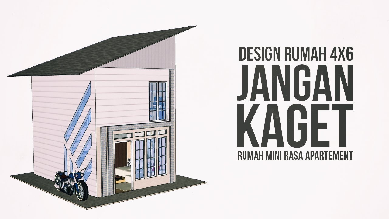 Denah Rumah 4x6, Desain Rumah Kecil Rasa Apartement - YouTube