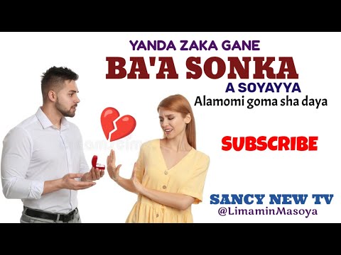 YANDA ZAKA GANE MACE BATA SONKA Alamomi Goma Sha Daya By LimaminMasoya Sancy New Tv