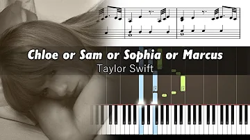 Taylor Swift - Chloe or Sam or Sophia or Marcus - Accurate Piano Tutorial with Sheet Music
