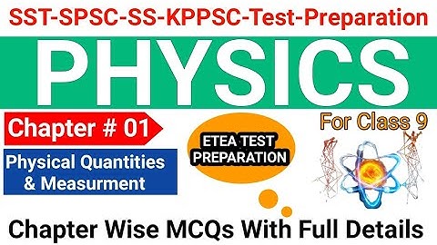 Physics MCQs for SST SPSC Test Preparation  9th Class Physics MCQsUnit 01|SST Science Category MCQs