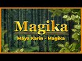 Maya Karin - Magika (Magika OST) Official Lyric Video